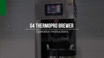 G4 ThermoPro Brewer Operation Instructions